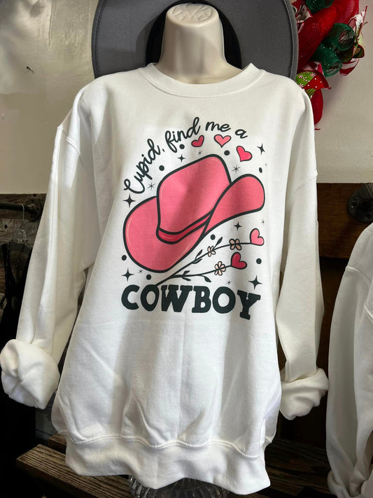 Cupid find me a cowboy sweatshirt